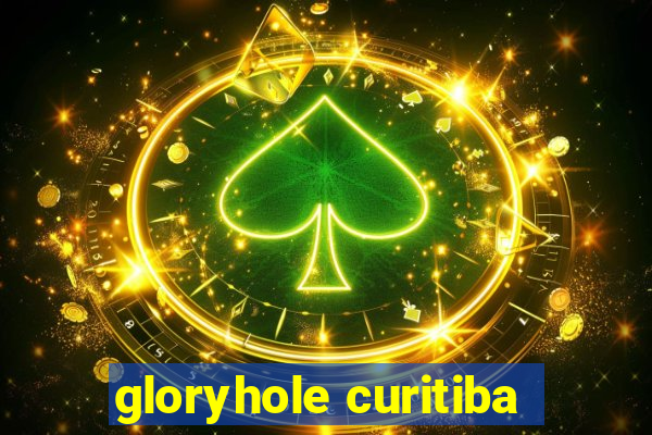 gloryhole curitiba